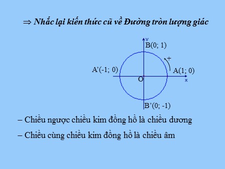 Bài giảng Đại số Lớp 10 - Tiết 46: Cung và Góc lượng giác (Tiết 2)