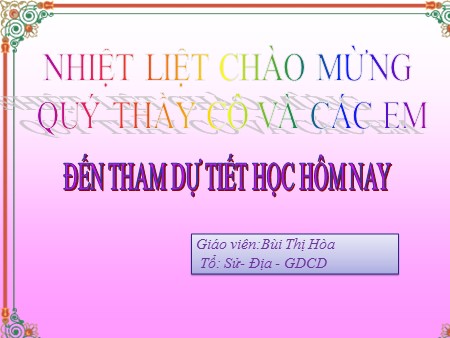 Bài giảng Lịch sử Lớp 11 - Bài 9: Cách mạng Tháng mười Nga năm 1917 và Cuộc đấu tranh bảo vệ cách mạng (1917-1921) - Bùi Thị Hòa