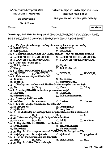 Đề kiểm tra Hóa học Lớp 12 - Học kỳ I - Năm học 2019-2020 - Trường THPT Hương Khê - Mã đề 005