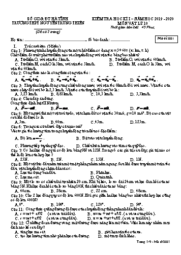 Đề kiểm tra học kỳ I môn Vật lý Lớp 10 - Năm học 2019-2020 - Trường THPT Nguyễn Trung Thiên - Mã đề 001-004 (Có đáp án)