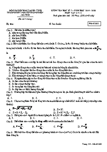 Đề kiểm tra học kỳ I môn Vật lý Lớp 12 - Năm học 2019-2020 - Trường THPT Nguyễn Trung Thiên - Mã đề 002 (Kèm đáp án)