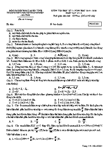 Đề kiểm tra học kỳ I môn Vật lý Lớp 12 - Năm học 2019-2020 - Trường THPT Nguyễn Trung Thiên - Mã đề 001 (Kèm đáp án)