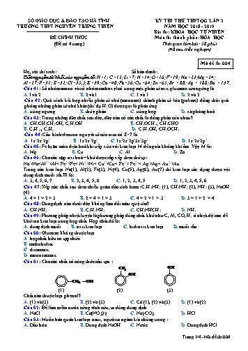 Đề thi thử môn Hóa học - Kỳ thi thử THPT Quốc gia lần 2 - Năm học 2018-2019 - Trường THPT Nguyễn Trung Thiên - Mã đề 004 (Kèm đáp án)