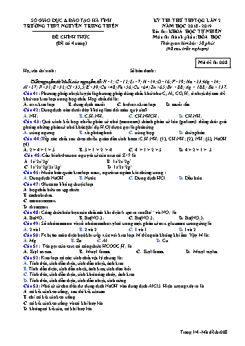 Đề thi thử môn Hóa học - Kỳ thi thử THPT Quốc gia lần 2 - Năm học 2018-2019 - Trường THPT Nguyễn Trung Thiên - Mã đề 008 (Kèm đáp án)