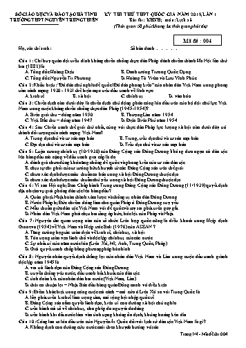 Đề thi thử môn Lịch sử - Kỳ thi thử THPT Quốc gia năm 2019, lần 1 - Trường THPT Nguyễn Trung Thiên - Mã đề 004 (Kèm đáp án)