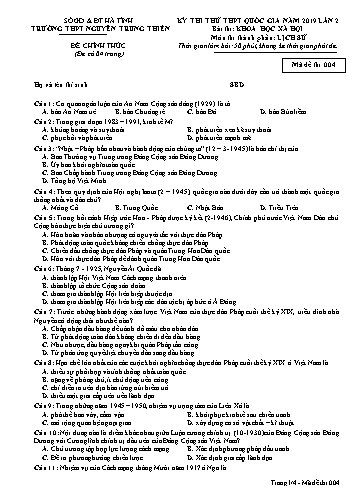Đề thi thử môn Lịch sử - Kỳ thi thử THPT Quốc gia năm 2019 lần 2- Trường THPT Nguyễn Trung Thiên - Mã đề 004 (Kèm đáp án)