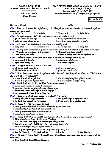 Đề thi thử môn Lịch sử - Kỳ thi thử THPT Quốc gia năm 2019 lần 2- Trường THPT Nguyễn Trung Thiên - Mã đề 008 (Kèm đáp án)