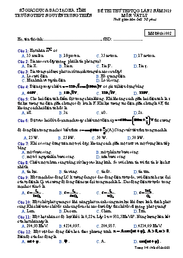 Đề thi thử môn Vật lý - Kỳ thi thử THPT Quốc gia lần 2 năm 2019 - Trường THPT Nguyễn Trung Thiên - Mã đề 002 (Kèm đáp án)