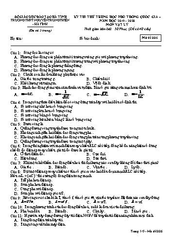 Đề thi thử môn Vật lý - Kỳ thi thử THPT Quốc gia - Năm học 2019-2020 - Trường THPT Nguyễn Trung Thiên - Mã đề 006 (Kèm đáp án)