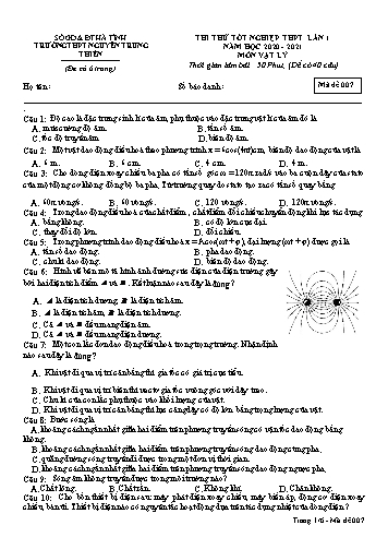 Đề thi thử môn Vật lý - Kỳ thi thử tốt nghiệp THPT - Năm học 2020-2021 - Trường THPT Nguyễn Trung Thiên - Mã đề 007 (Kèm đáp án)