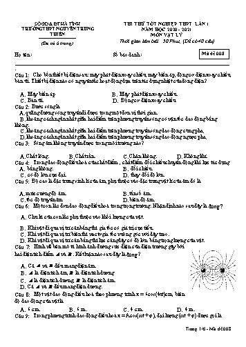 Đề thi thử môn Vật lý - Kỳ thi thử tốt nghiệp THPT - Năm học 2020-2021 - Trường THPT Nguyễn Trung Thiên - Mã đề 008 (Kèm đáp án)