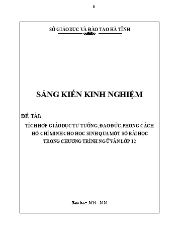 Sáng kiến kinh nghiệm Tích hợp giáo dục tư tưởng, đạo đức, phong cách Hồ Chí Minh cho học sinh qua một số bài học trong chương trình Ngữ văn Lớp 12