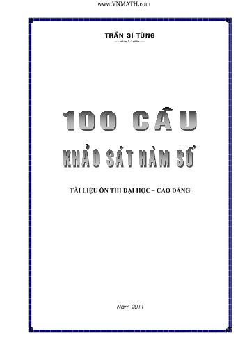 Tài liệu ôn thi Đại học-Cao đẳng - 100 câu khảo sát hàm số - Trần Sĩ Tùng