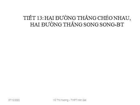 Bài giảng Hình học 11 - Tiết 13: Bài tập - Vũ Thị Hương