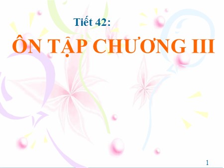 Bài giảng Hình học 11 - Tiết 42: Ôn tập chương III