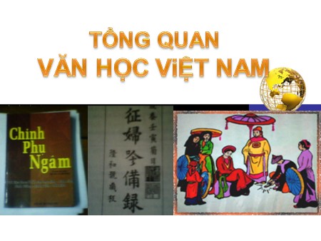 Bài giảng Ngữ văn 10 - Tiết 5+6+7: Tổng quan văn học Việt Nam