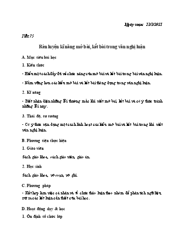 Giáo án Ngữ văn 12 - Tiết 75: Rèn luyện kĩ năng mở bài, kết bài trong văn nghị luận - Năm học 2020-2021