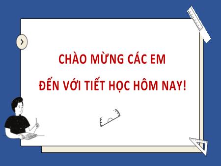 Bài giảng Công nghệ 10 (Kết nối tri thức) - Bài 10: Hình chiếu vuông góc