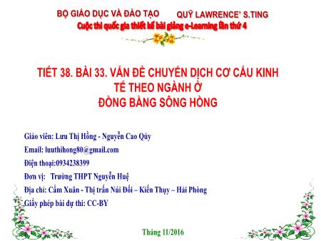 Bài giảng Địa lí 12 - Tiết 38, Bài 33: Vấn đề chuyển dịch cơ cấu kinh tế theo ngành ở Đồng bằng sông Hồng - Năm học 2016-2017 - Lưu Thị Hồng