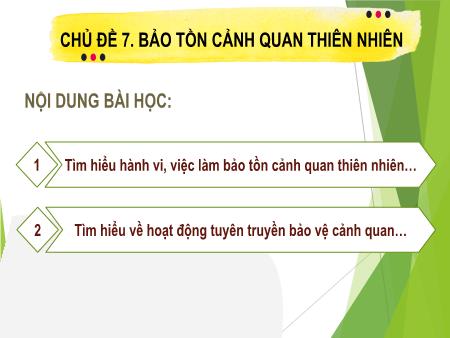 Bài giảng Hoạt động trải nghiệm, hướng nghiệp 10 (Kết nối tri thức) - Chủ đề 7: Bảo tồn cảnh quan thiên nhiên