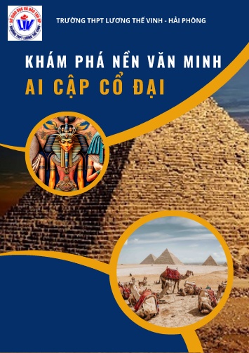 Bài giảng Lịch sử 10 - Bài: Khám phá nền văn minh Ai Cập cổ đại - Trường THPT Lương Thế Vinh