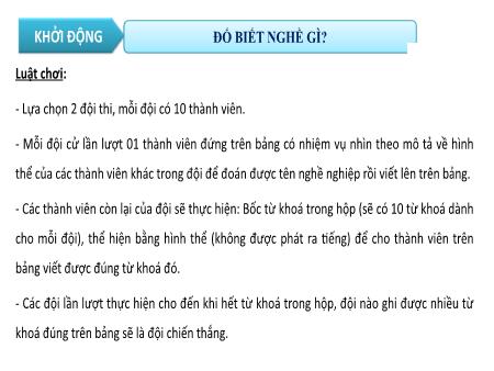 Bài giảng môn Hoạt động trải nghiệm, hướng nghiệp 10 (Kết nối tri thức) - Chủ đề 9: Tìm hiểu nghề nghiệp