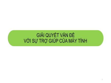 Bài giảng Tin học Lớp 10 (Kết nối tri thức) - Bài 17: Biến và lệnh gán