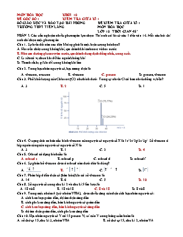 Đề kiểm tra giữa học kì I Hóa học 10 - Đề 1 - Trường THPT Tiên Lãng (Có đáp án)