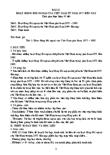 Giáo án Lịch sử 12 (Cánh diều) - Bài 13: Hoạt động đối ngoại của Việt Nam từ năm 1975 đến nay